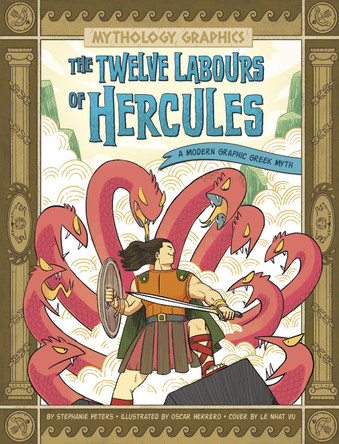 The Twelve Labours of Hercules by Stephanie True Peters