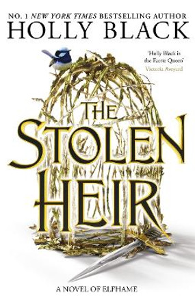 The Stolen Heir: A Novel of Elfhame, The No 1 Sunday Times Bestseller 2023 Holly Black 9781471411366