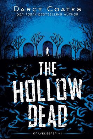 The Hollow Dead Darcy Coates 9781728239248