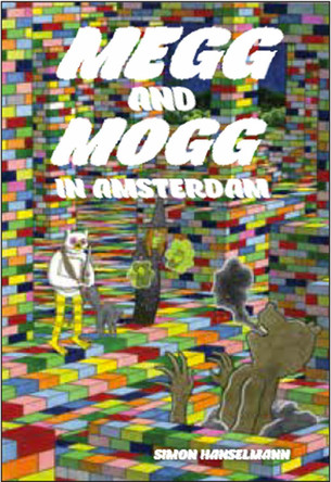 Megg & Mogg In Amsterdam (and Other Stories) Simon Hanselmann 9781606998793