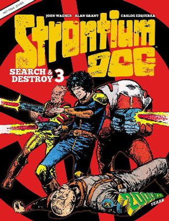 Strontium Dog Search and Destroy 3: The 2000 AD Years Alan Grant 9781837861033