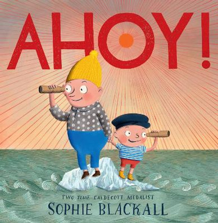 Ahoy! Sophie Blackall 9780593429396