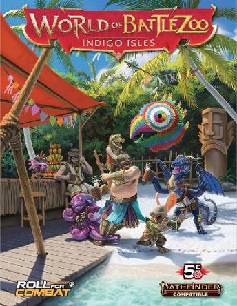 World of Battlezoo: Indigo Isles (Pathfinder 2e) Stephen Glicker 9798988119821