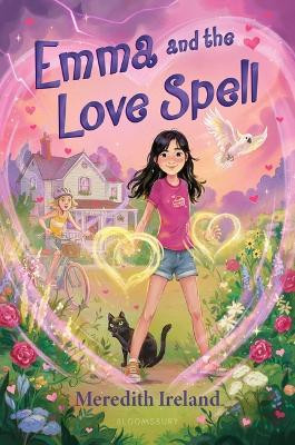 Emma and the Love Spell by Meredith Ireland
