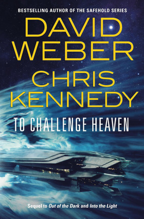 To Challenge Heaven David Weber 9781250907394