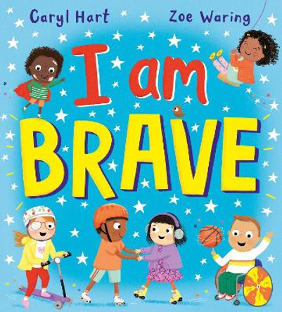 I Am Brave! (PB) Caryl Hart 9780702318320