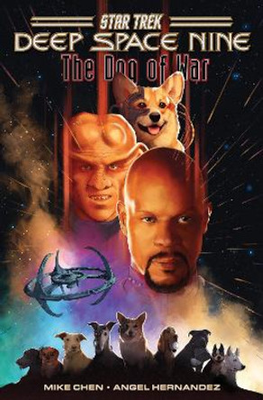 Star Trek: Deep Space Nine--The Dog of War Mike Chen 9798887240749