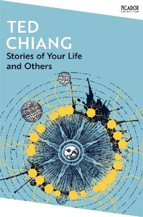 Stories of Your Life and Others Ted Chiang 9781035038596