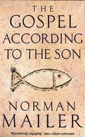 The Gospel According To The Son Norman Mailer 9780349110141