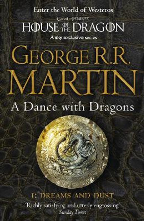A Dance With Dragons: Part 1 Dreams and Dust (A Song of Ice and Fire, Book 5) George R.R. Martin 9780007466061