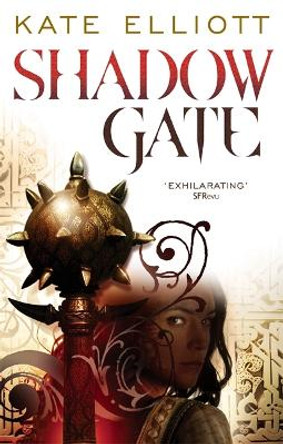 Shadow Gate: Book Two of Crossroads Kate Elliott 9781841492971