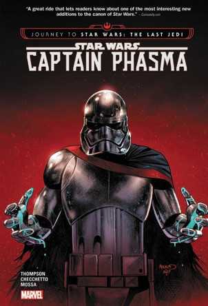 Star Wars: Journey To Star Wars: The Last Jedi - Captain Phasma Kelly Thompson 9780785194545