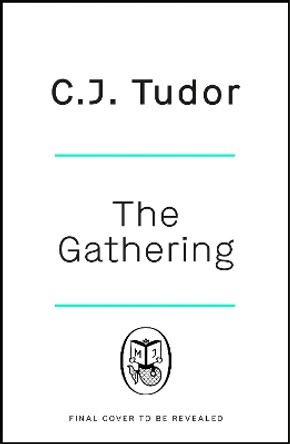 The Gathering C. J. Tudor 9780241486269