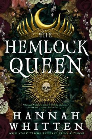 The Hemlock Queen Hannah Whitten 9780356521558