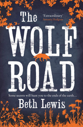 The Wolf Road Beth Lewis 9780008145484 The Wolf Road Beth Lewis 9780008145484