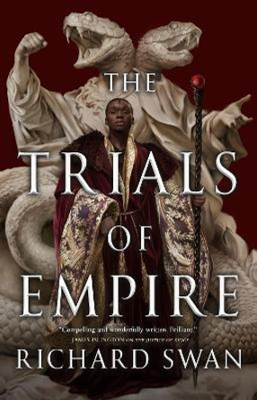 The Trials of Empire Richard Swan 9780356516479
