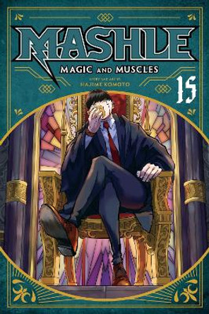 Mashle: Magic and Muscles, Vol. 15 Hajime Komoto 9781974743230