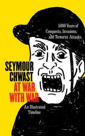 At War With War by Seymour Chwast