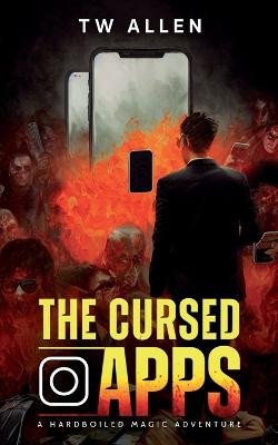The Cursed Apps by Tw Allen