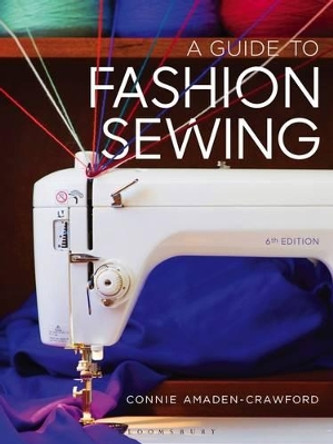 A Guide to Fashion Sewing Connie Amaden-Crawford 9781628921847