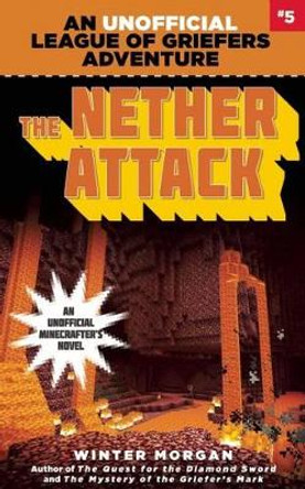 The Nether Attack by Winter Morgan