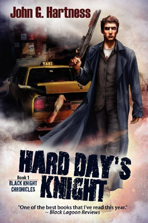 Hard Day's Knight John G Hartness 9781611941678