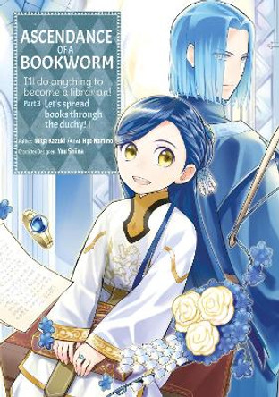 Ascendance of a Bookworm (Manga) Part 3 Volume 1 Miya Kazuki 9781718372696