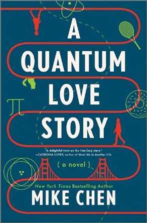 A Quantum Love Story Mike Chen 9780778310341