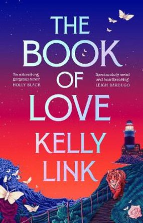 The Book of Love Kelly Link 9781804548455