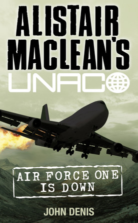 Air Force One is Down by John Denis