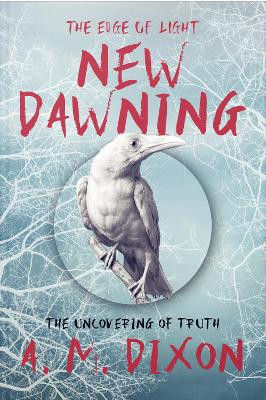 A New Dawning by A.M. Dixon