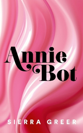 Annie Bot Sierra Greer 9780008584566