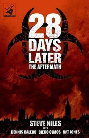 28 Days Later: The Aftermath Steve Niles 9780061236761