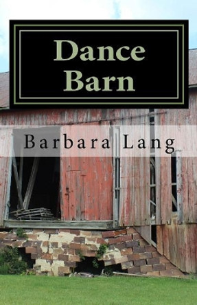 Dance Barn Barbara Lang 9780984653409