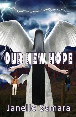 Our New Hope by Janelle Samara