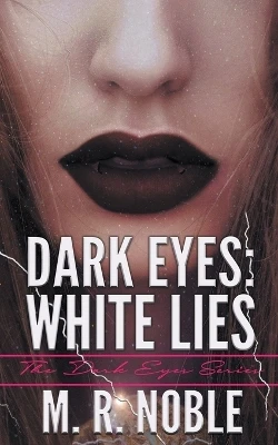 Dark Eyes by M R Noble