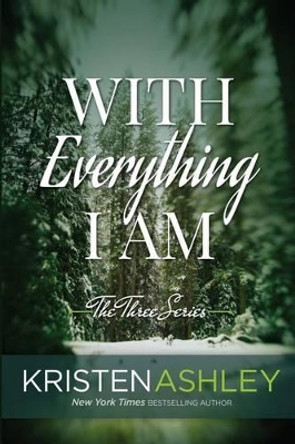 With Everything I Am by Kristen Ashley
