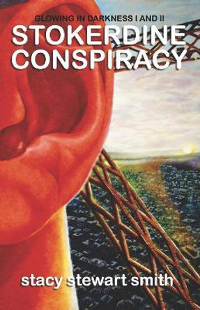 Stokerdine Conspiracy by Stacy Stewart Smith