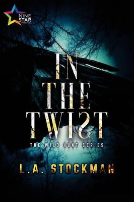In the Twist by L a Stockman