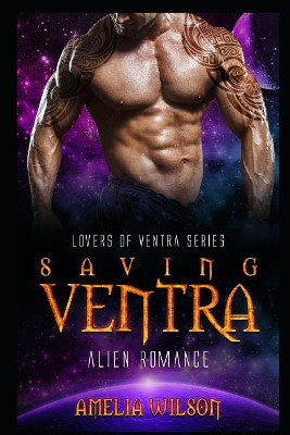 Saving Ventra by Amelia Wilson