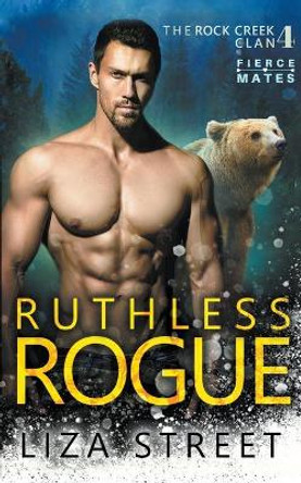 Ruthless Rogue Liza Street 9781393951353