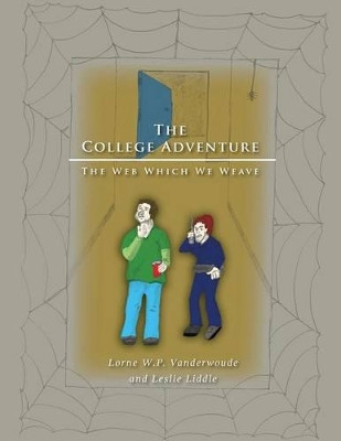 The College Adventure by Lorne W P