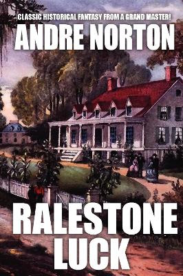 Ralestone Luck Andre Norton 9781479472406