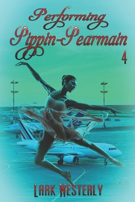 Performing Pippin Pearmain 4 by Lark Westerly