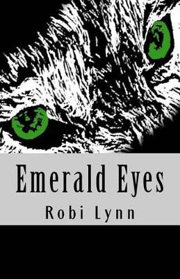Emerald Eyes by Robi Lynn