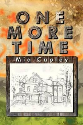 One More Time Mia Capley 9781479770335
