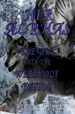 Her Alphas by Alexia Wells