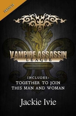 Vampire Assassin League, French by Jackie Ivie
