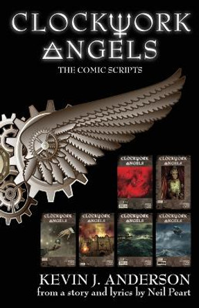 Clockwork Angels: The Comic Scripts Kevin J Anderson 9781614752622