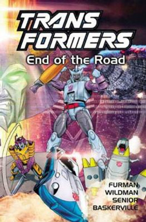 Transformers: End of the Road Simon Furman 9781840233728